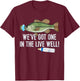WE'VE GOT ONE IN THE LIVEWELL! Pregnancy Birth Announcement T-Shirt - T-Shirt | Maroon