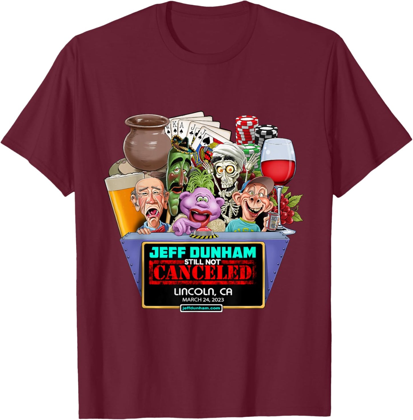 Jeff Dunham Lincoln, CA (2023) T-Shirt - T-Shirt | Maroon