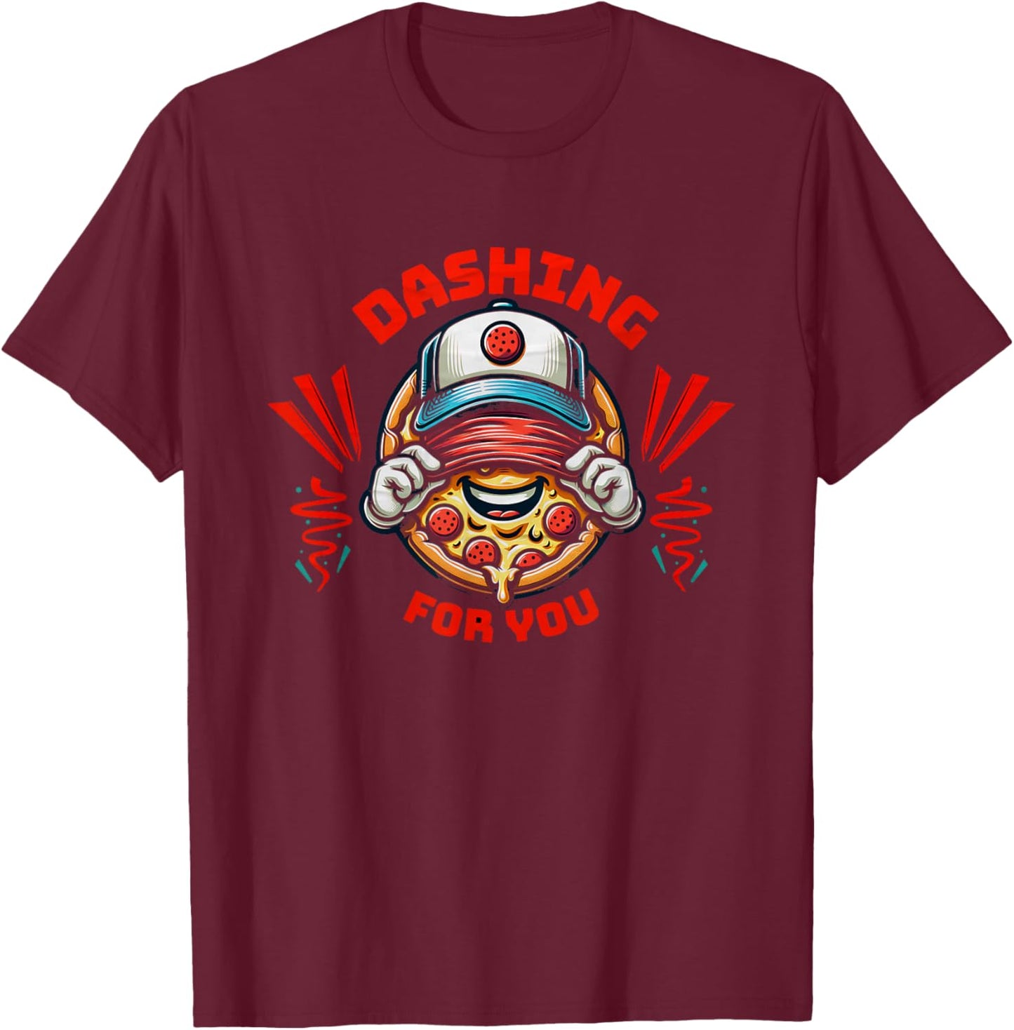 Dashing dasher for you with pizza in hat . T-Shirt - T-Shirt | Maroon
