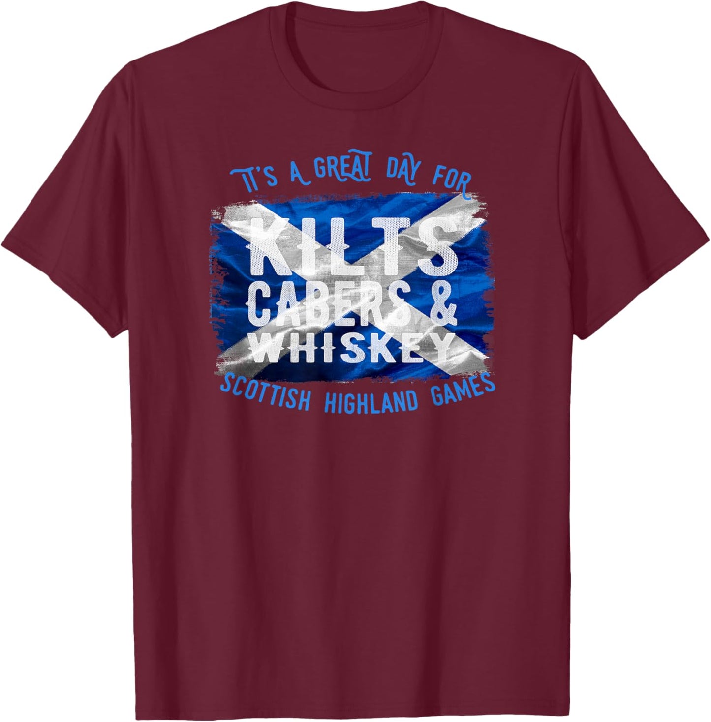 Kilts Cabers & Whiskey Scottish Highland Games Shirt für Herren T-Shirt - T-Shirt | Maroon
