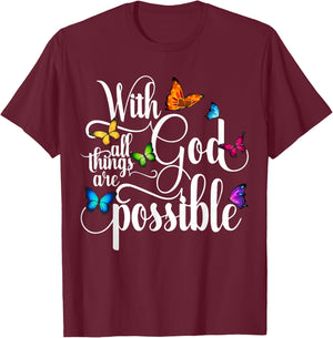With God All Things Are Possible - Religious Butterfly Art T-Shirt - T-Shirt | Maroon