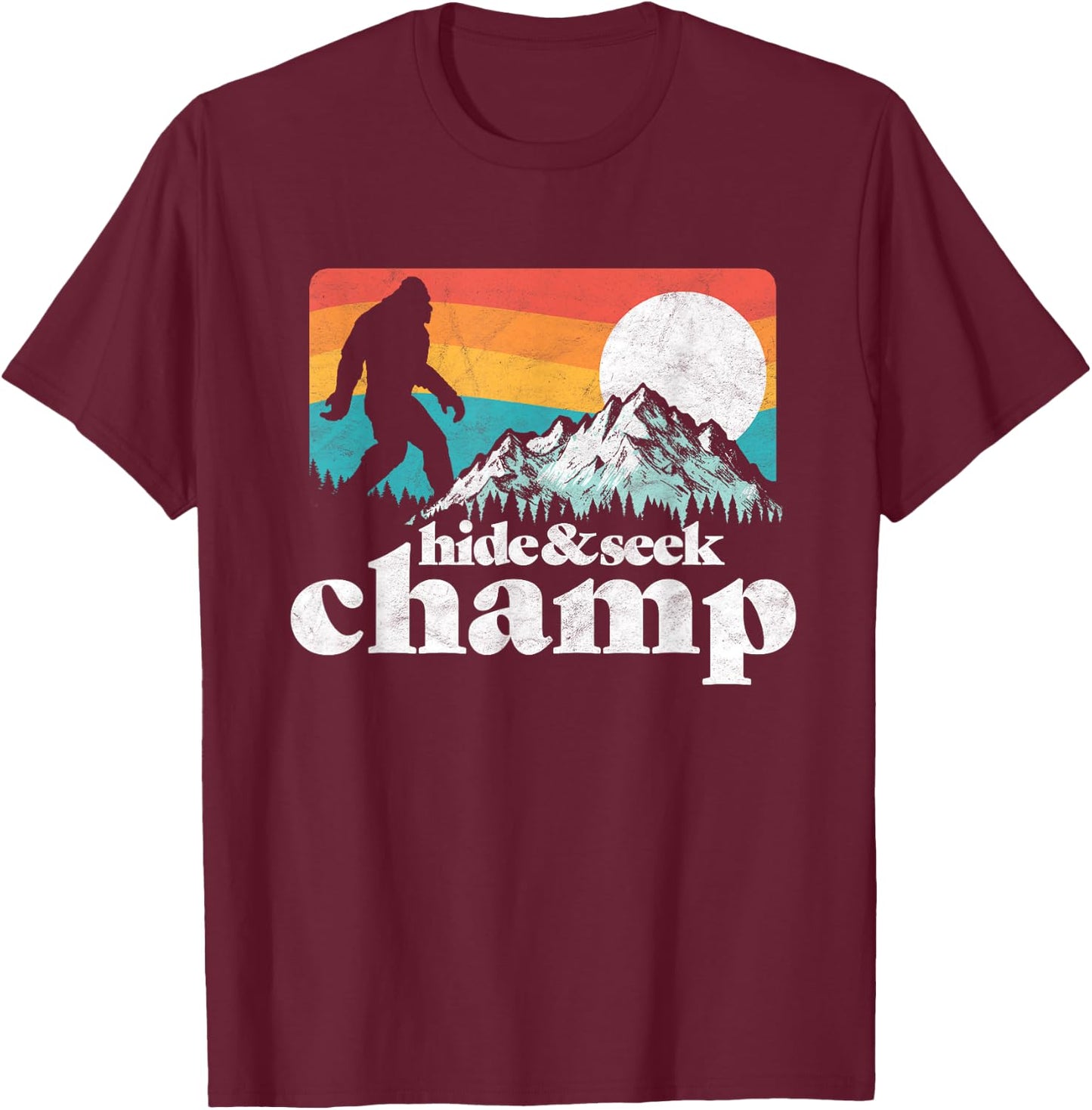 Hide & Seek Champ Funny Bigfoot Mountains T-Shirt - T-Shirt | Maroon