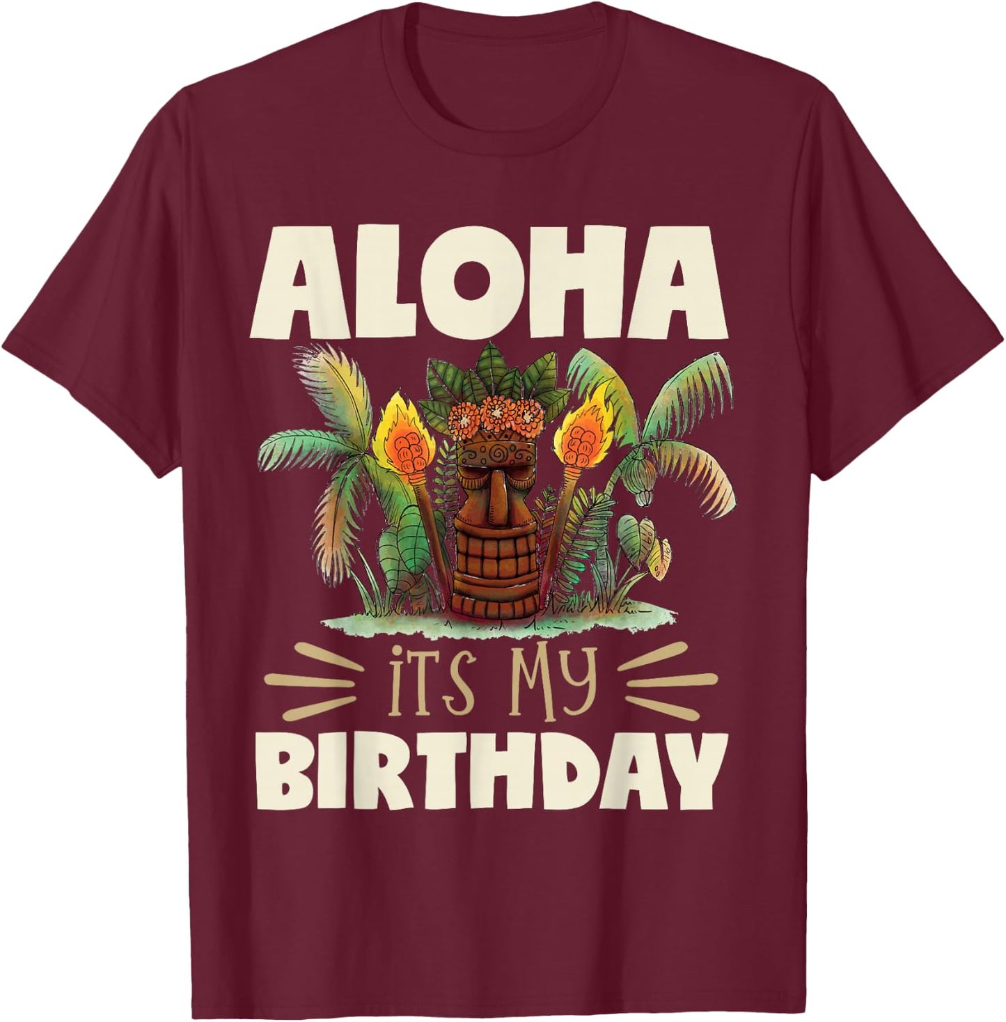 Hawaiian Islands Vintage Souvenir Aloha Its My Birthday T-Shirt - T-Shirt | Maroon