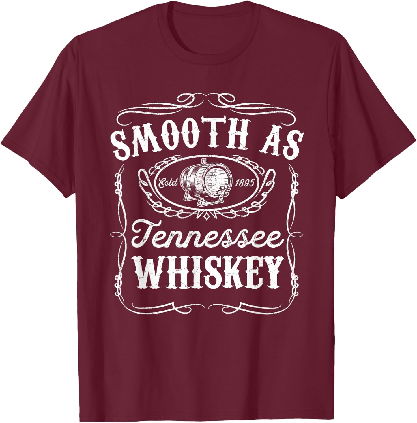Smooth As Tennessee Whiskey Funny Bourbon Lover Scotch Gift T-Shirt - T-Shirt | Maroon