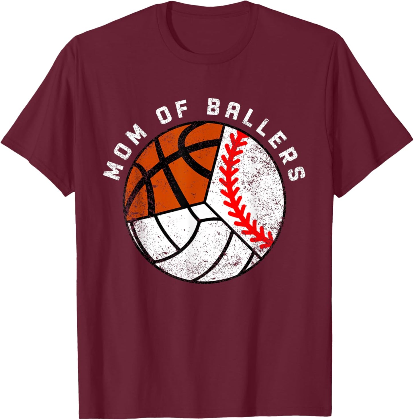 Mom Of Ballers Funny Baseball Volleyball Basketball Mom T-Shirt - T-Shirt | Maroon