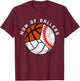 Mom Of Ballers Funny Baseball Volleyball Basketball Mom T-Shirt - T-Shirt | Maroon