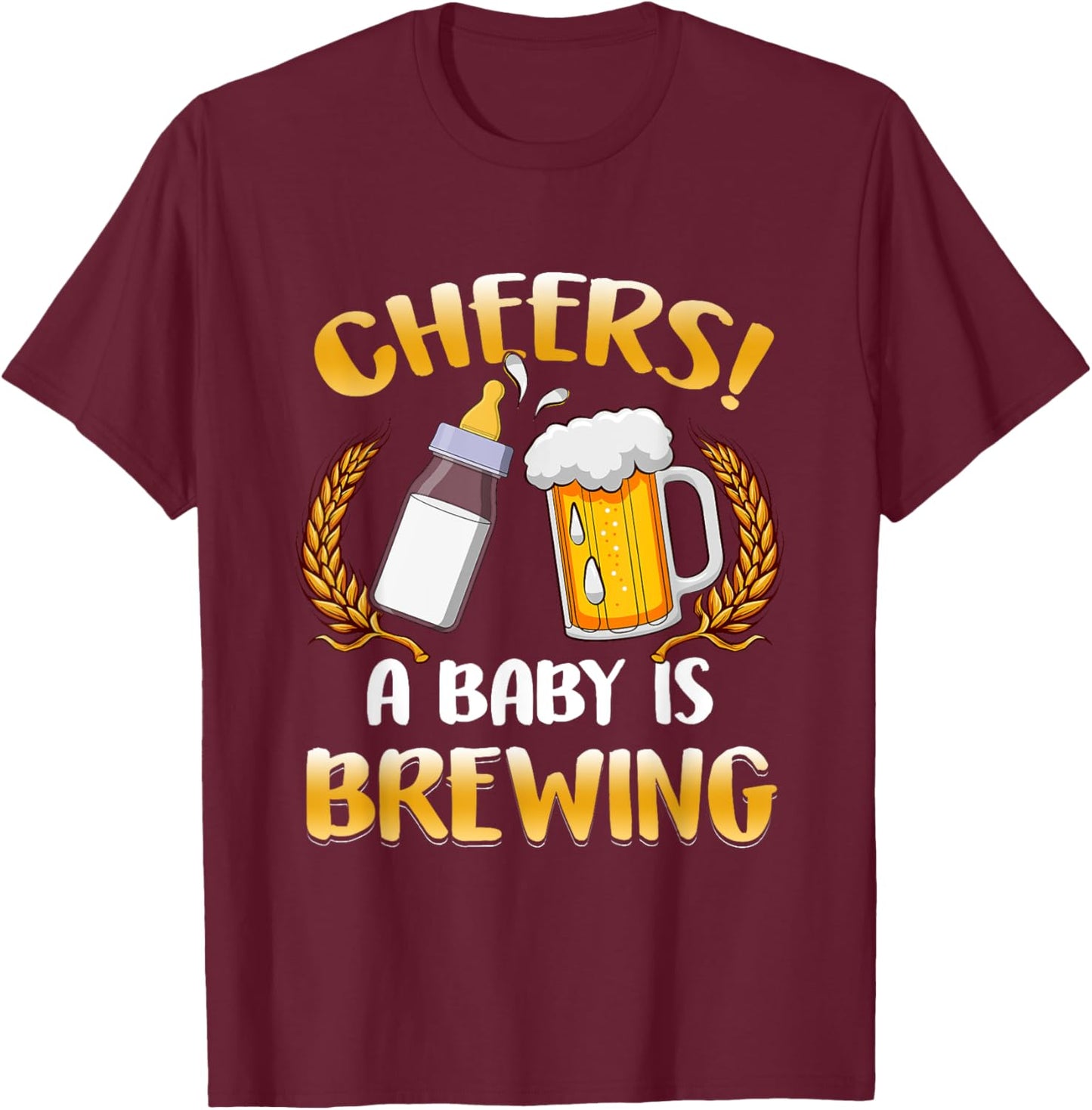 Cheers A Baby Is Brewing Beer Milk Party Drinking Brewer T-Shirt - T-Shirt | Maroon