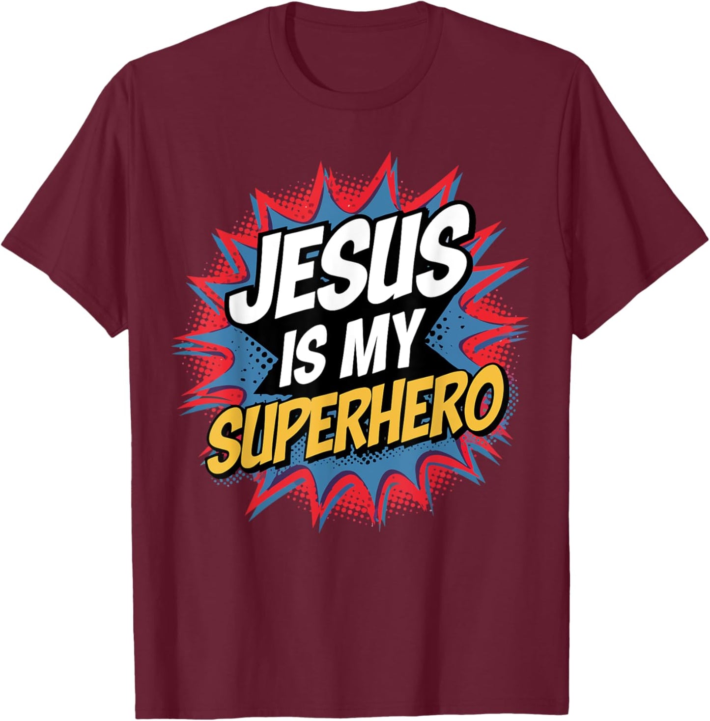 Boy Jesus Is My Superhero Christian Men Kids God Son Toddler T-Shirt - T-Shirt | Maroon