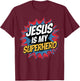Boy Jesus Is My Superhero Christian Men Kids God Son Toddler T-Shirt - T-Shirt | Maroon