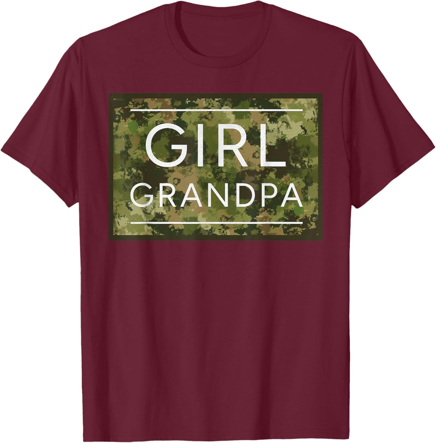 Girl Grandpa Camo Grandpa of Girls Grandfather Camouflage T-Shirt - T-Shirt | Maroon