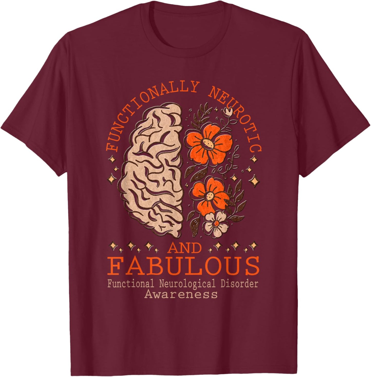 Functional Neurological Disorder Awareness T-Shirt - T-Shirt | Maroon