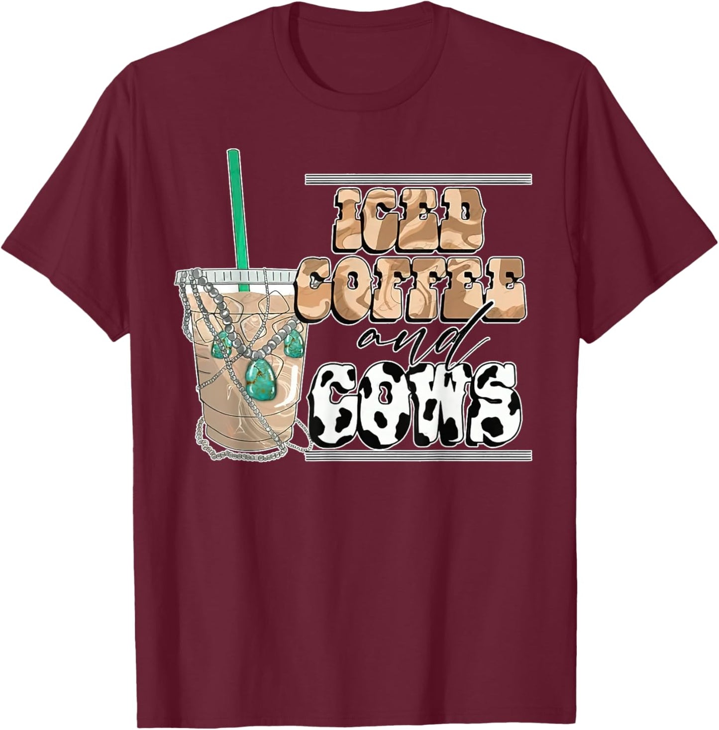 Funny Iced Coffee And Cows Shirt For Coffee & Cow Lover T-Shirt - T-Shirt | Maroon