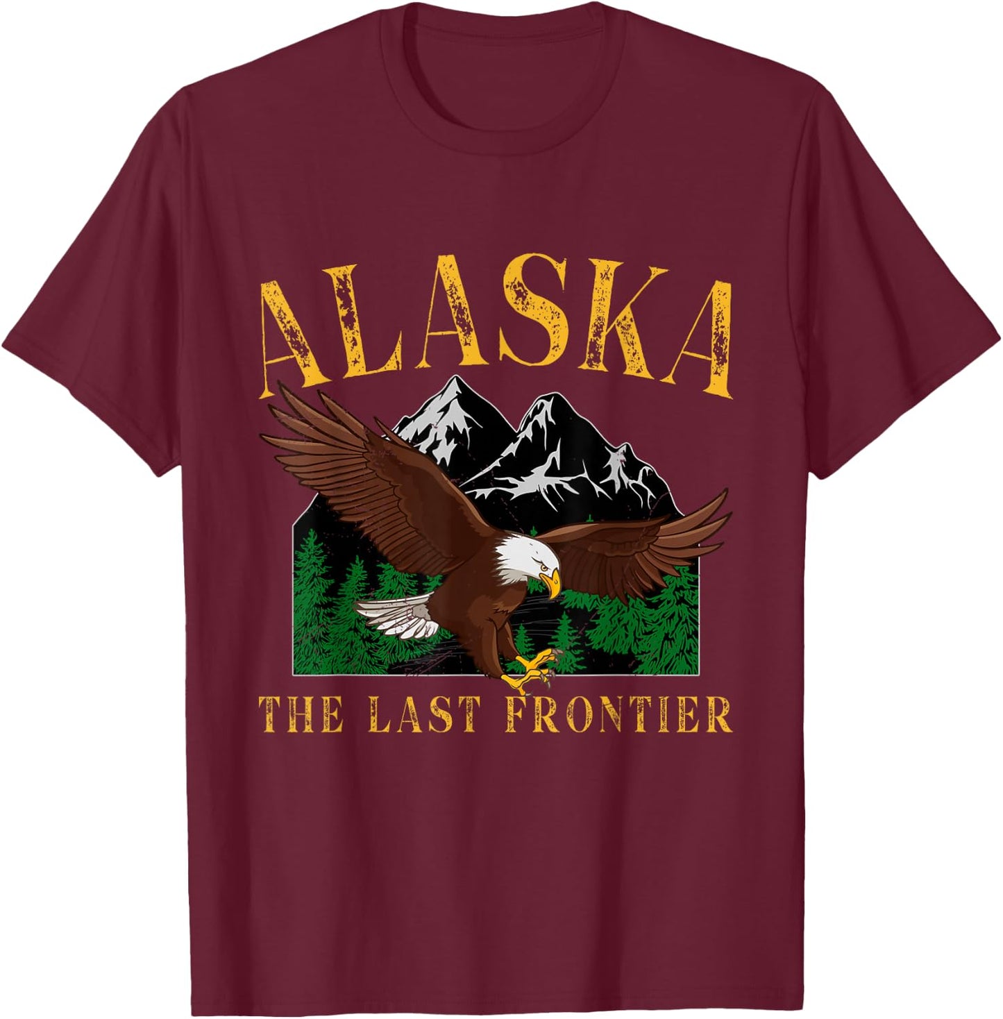 Vintage Alaska Mountain The Last Frontier Eagle Alaska Lover T-Shirt - T-Shirt | Maroon
