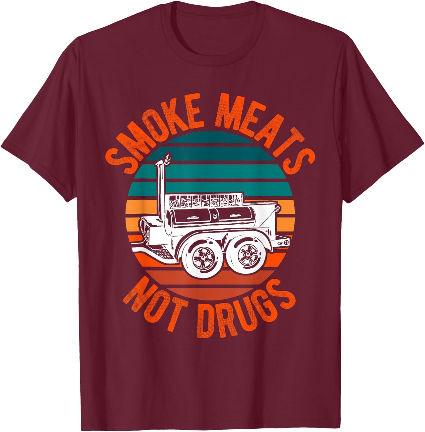 Smoke Meats Not Drugs Funny BBQ Grill Smoker Vintage Sunset Women T-Shirt - T-Shirt | Maroon