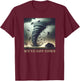 Tornado Storm Chaser We've Got Cows Farm Barn T-Shirt - T-Shirt | Maroon