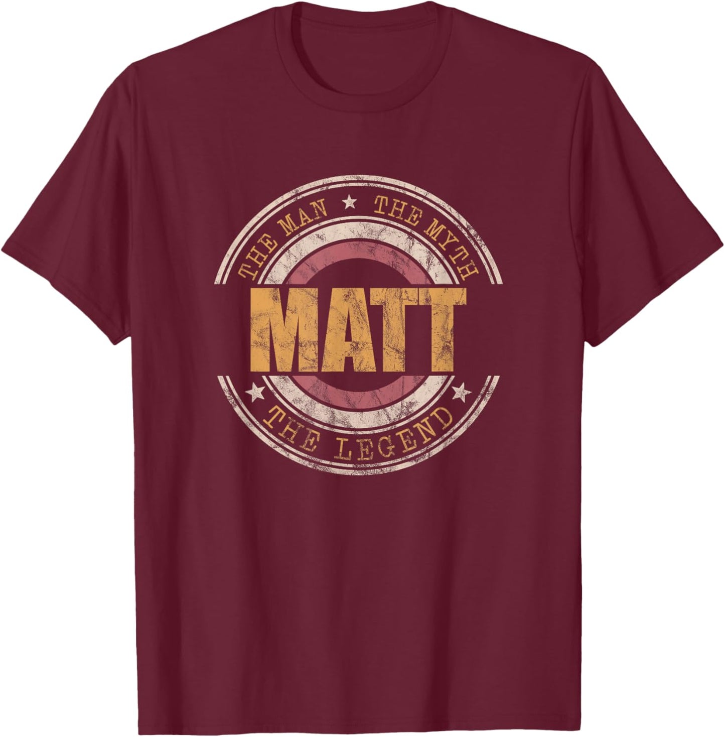 Matt The Man The Myth The Legend First Name Matt T-Shirt - T-Shirt | Maroon