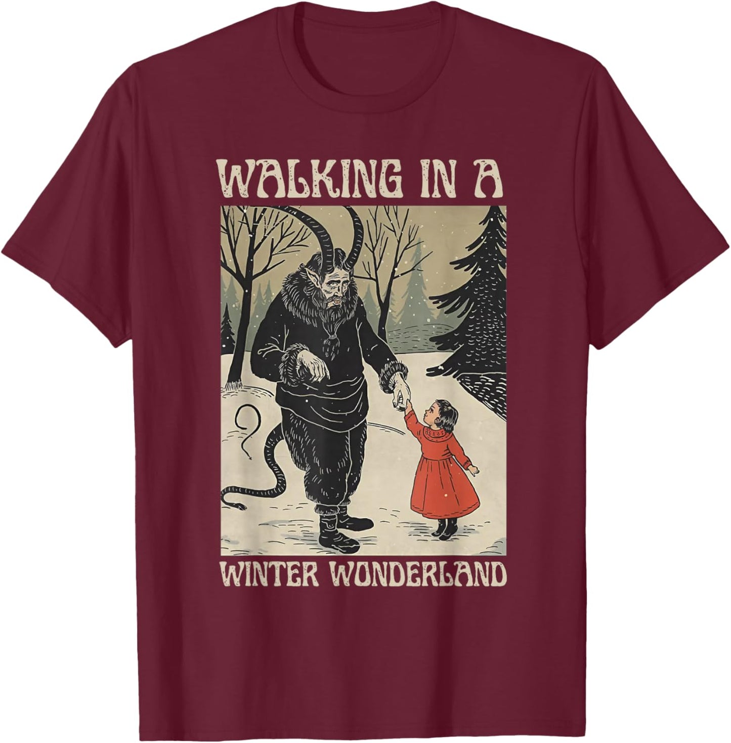 Krampus Walking in A Winter Wonderland T-Shirt - T-Shirt | Maroon