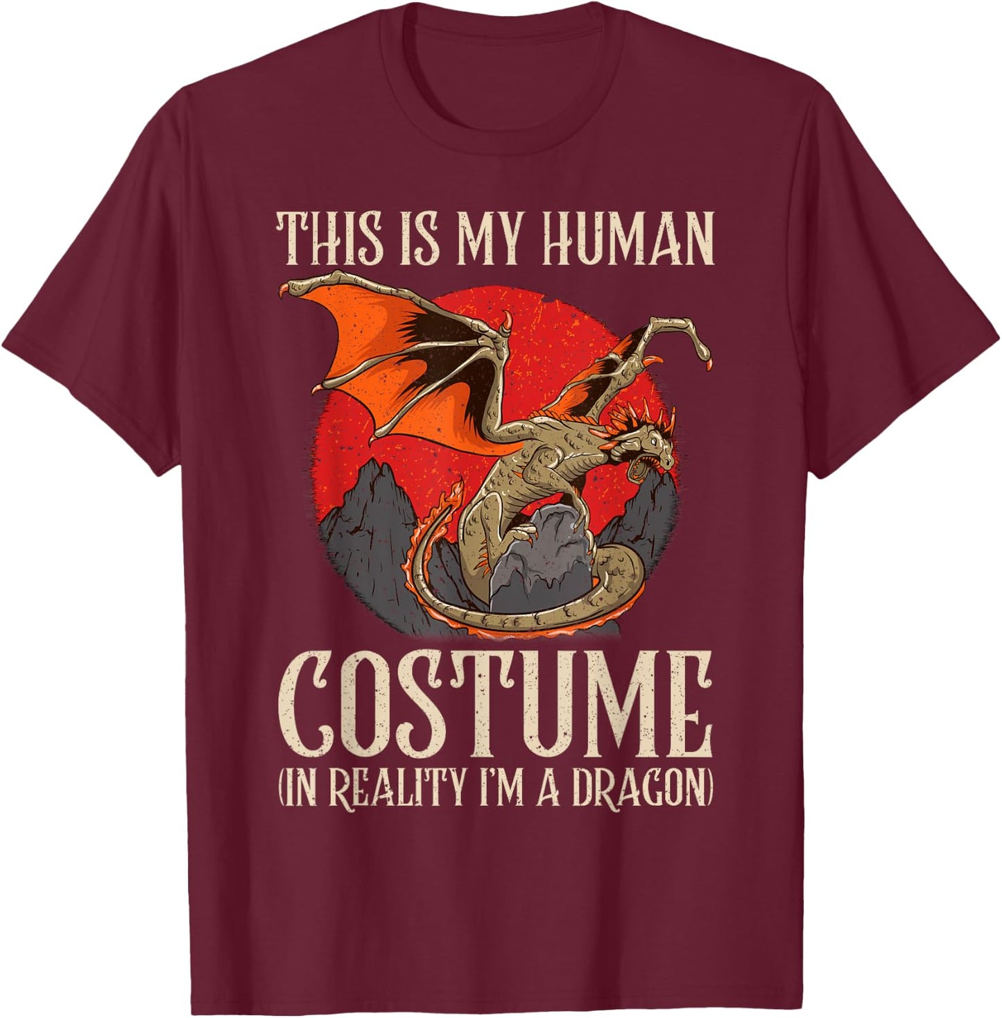 Dragon Lovers Choose to Be a Dragon Horror Costume T-Shirt - T-Shirt | Maroon