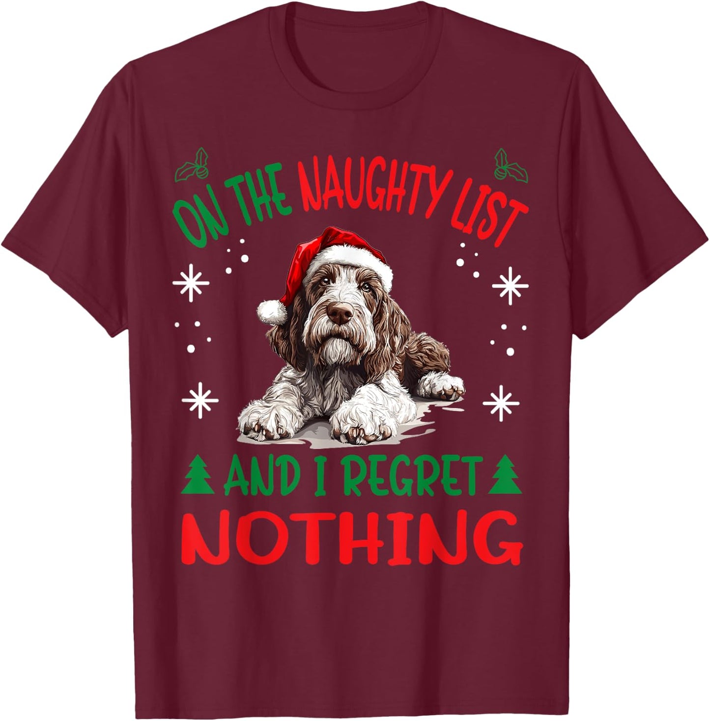 Cute Spinone Italiano Dog Christmas On The Naughty List and T-Shirt - T-Shirt | Maroon