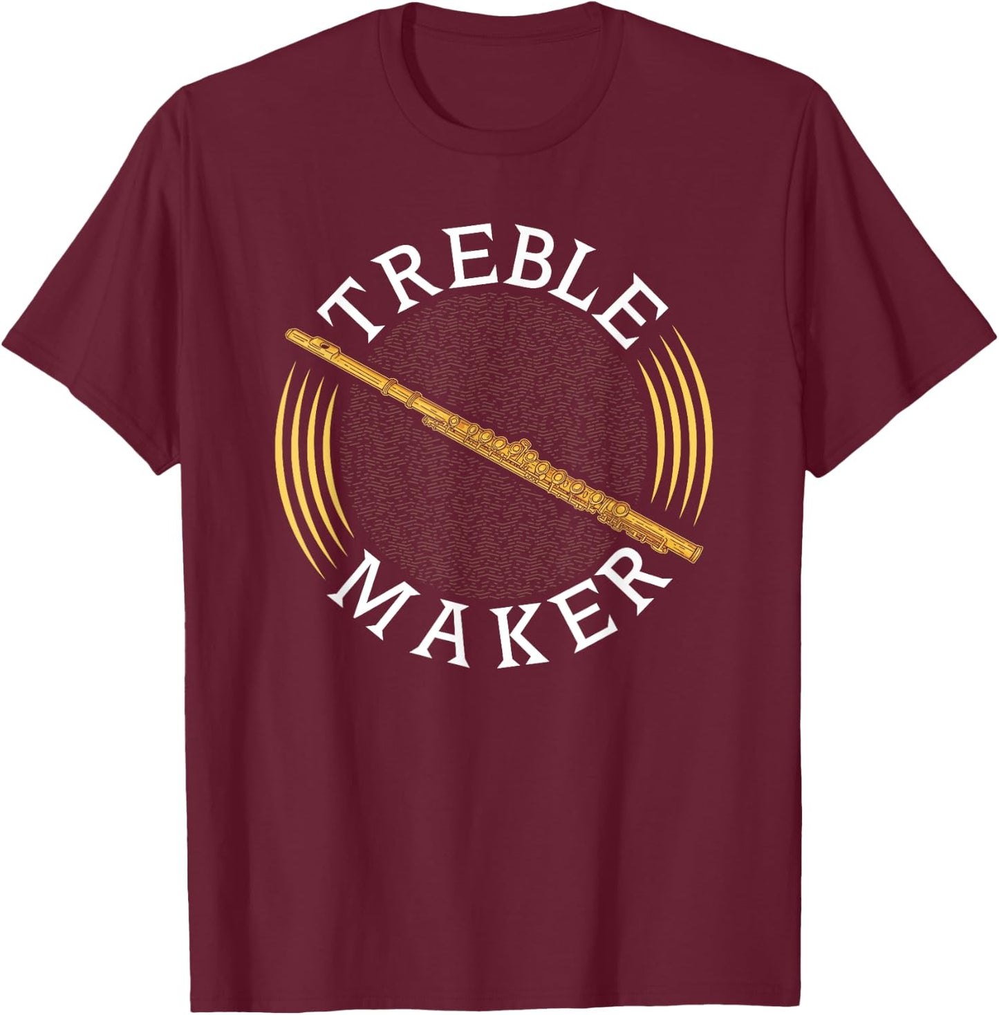 Funny Transverse Flute Intrument Treble Maker Flutist T-Shirt - T-Shirt | Maroon