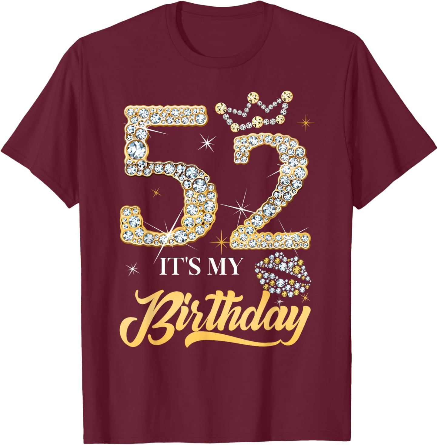 It's My 52nd Birthday Diamond Shoes 52 Years Old Women T-Shirt - T-Shirt | Maroon