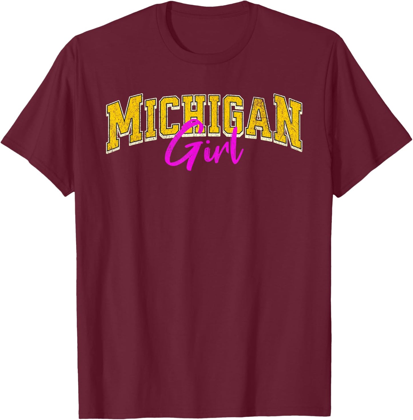 Vintage Michigan Girl Retro Pink Michigan Women and Girls T-Shirt - T-Shirt | Maroon