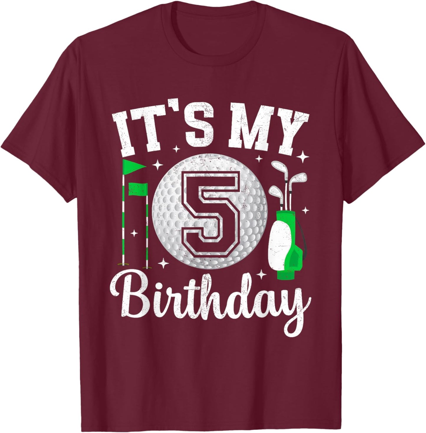 It's My 5th Birthday Golf 5 Year Old Golf Player Birthday T-Shirt - T-Shirt | Maroon