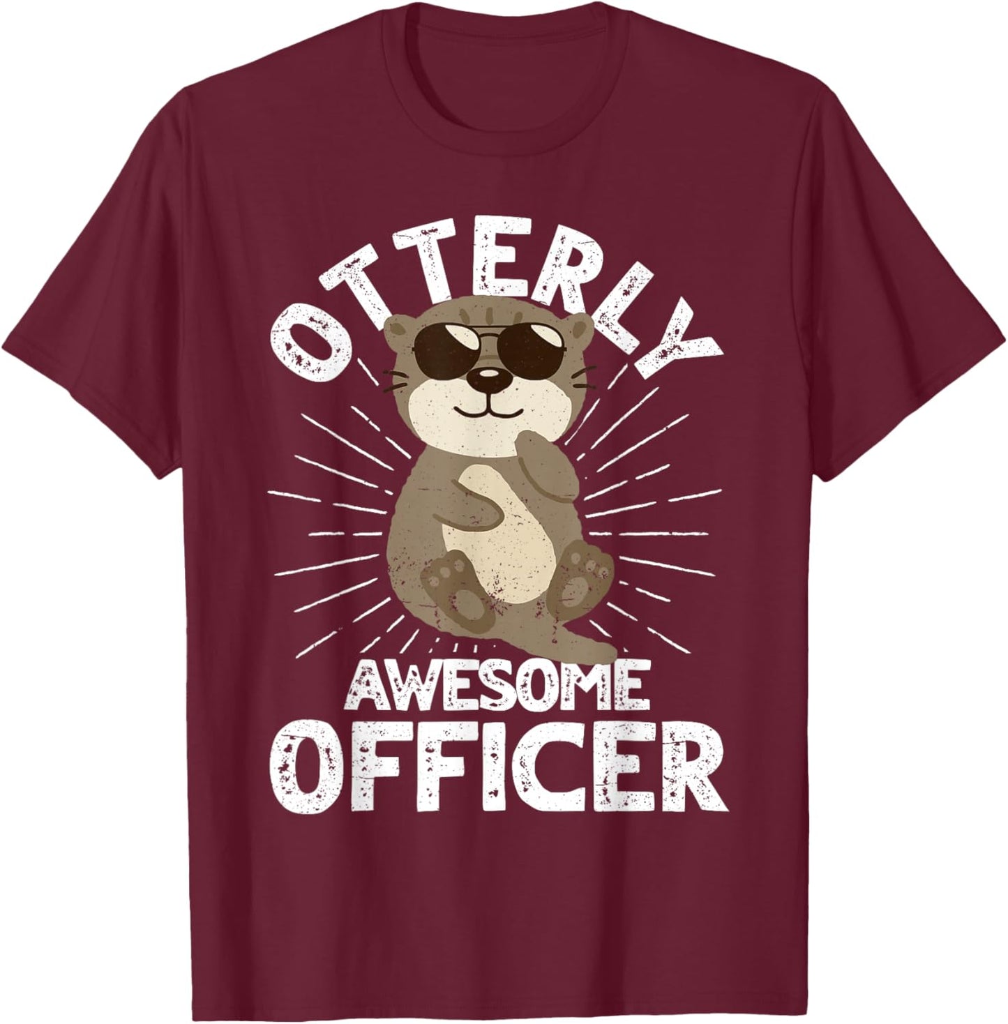 Funny Police Officer Otterly Awesome Officer Otter Cop T-Shirt - T-Shirt | Maroon