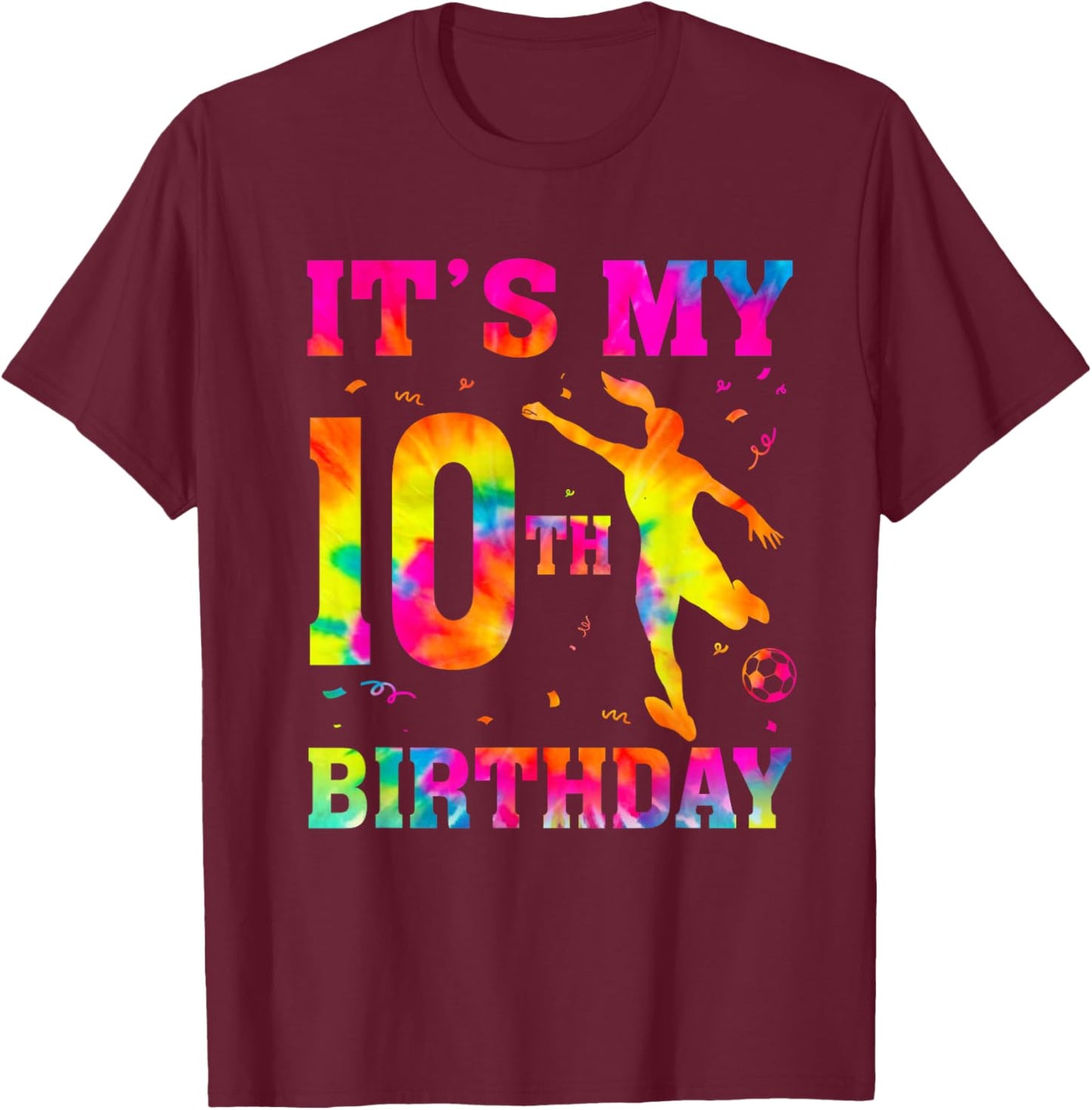 It's My 10th Birthday Soccer 10 Year Old Party Soccer Player T-Shirt - T-Shirt | Maroon