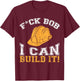 Bauarbeiter Geschenke für Bauarbeiter T-Shirt - T-Shirt | Maroon