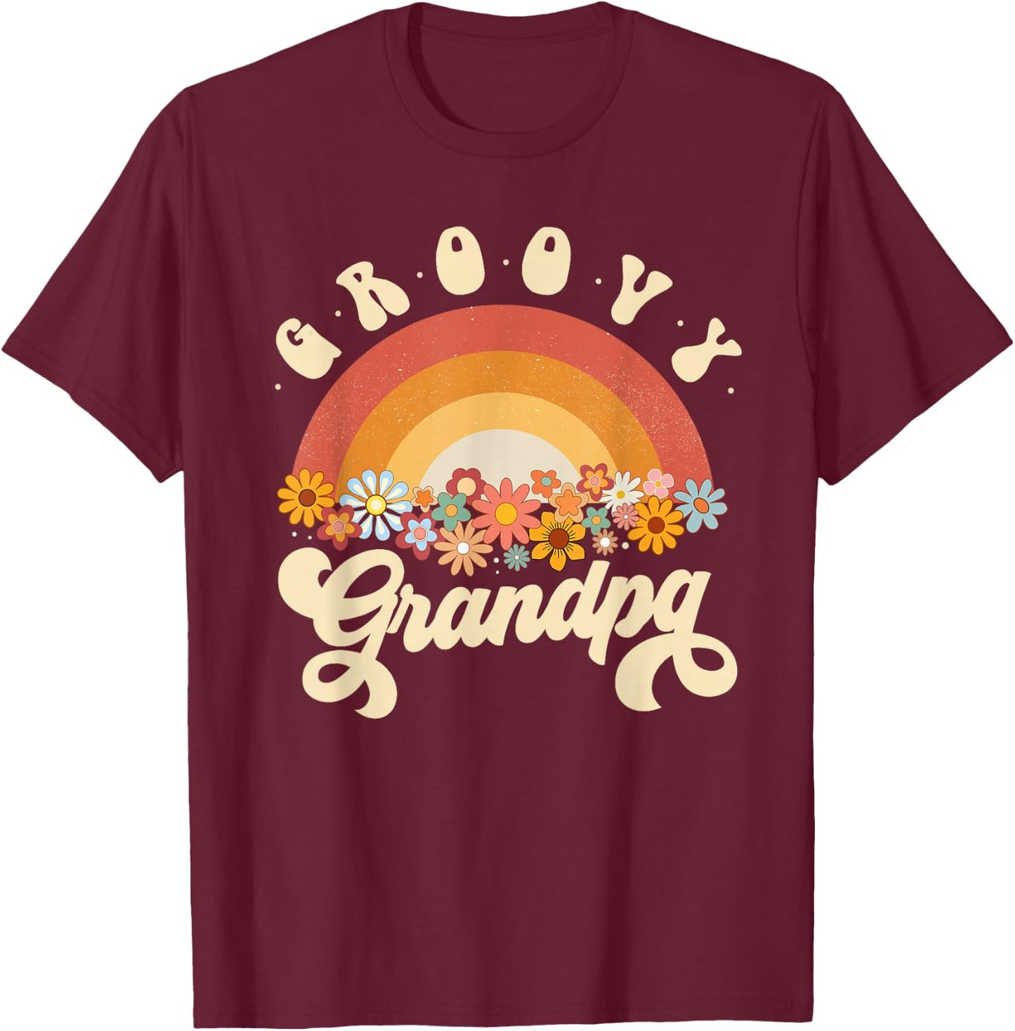 Groovy Grandpa Retro Rainbow Colorful Flowers Design T-Shirt - T-Shirt | Maroon