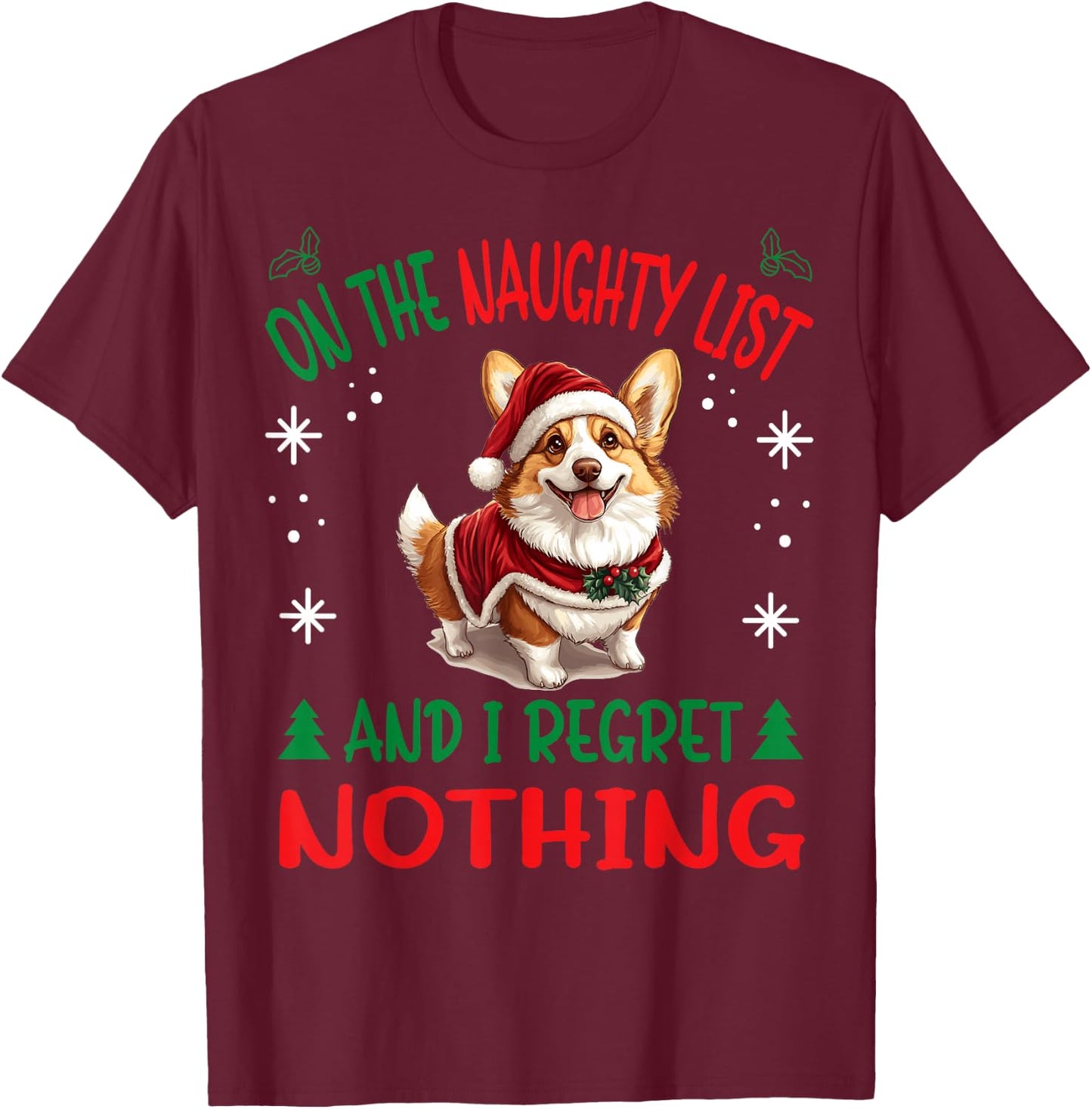 Cute Pembroke Welsh Corgi Dog Christmas On The Naughty List T-Shirt - T-Shirt | Maroon