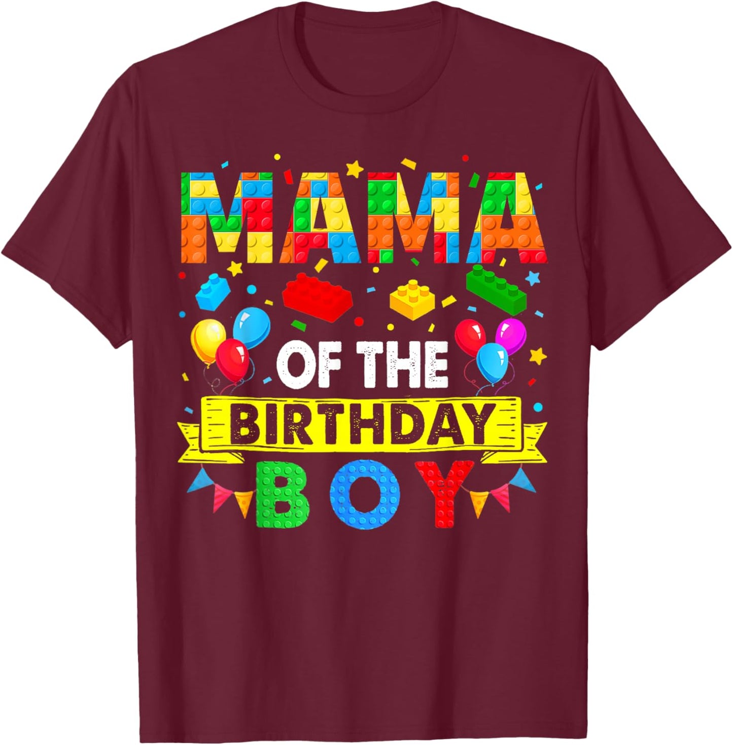 Mama Of The Birthday Boy Master Builder Mom Blocks Building T-Shirt - T-Shirt | Maroon