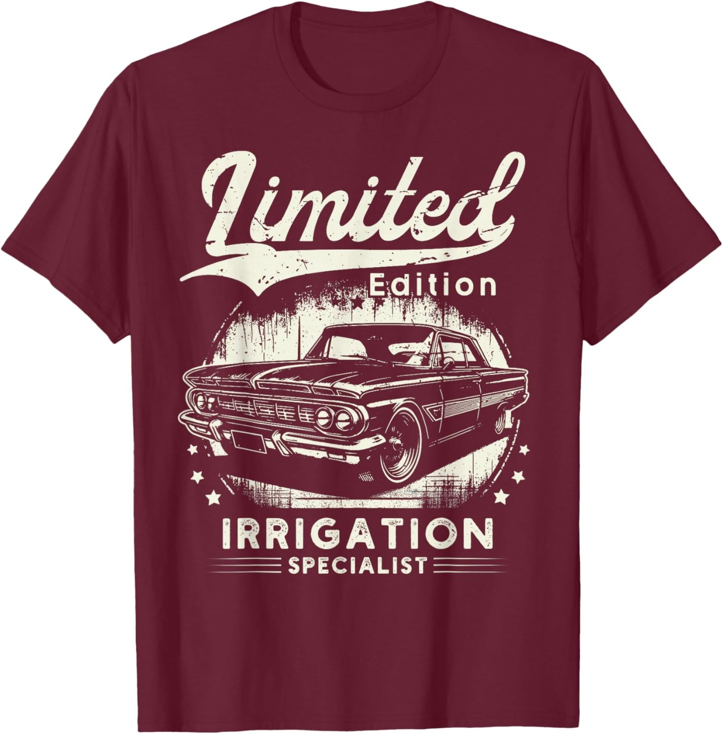 Irrigation Specialist Job Car Birthday Worker Professional T-Shirt - T-Shirt | Maroon
