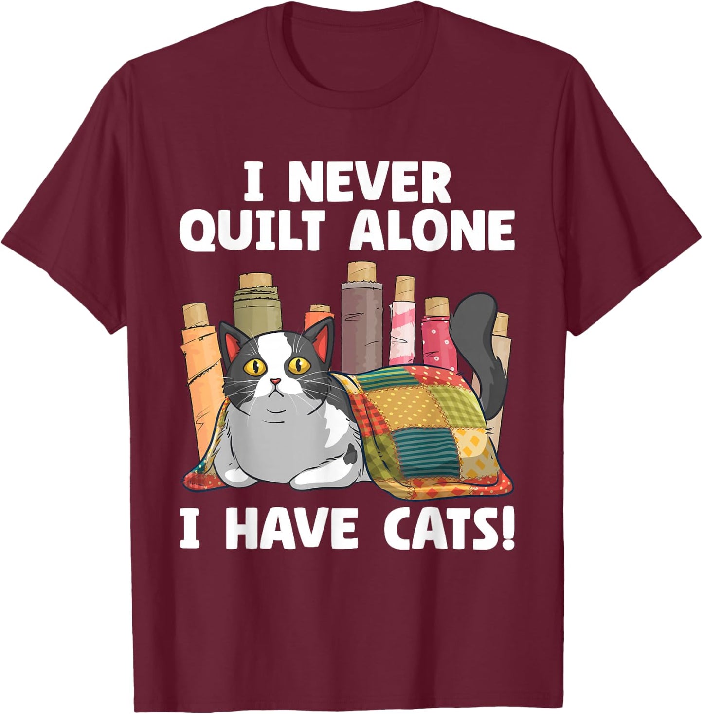 Funny Quilting Art Women Cat Quilt Sewing Quilter T-Shirt - T-Shirt | Maroon