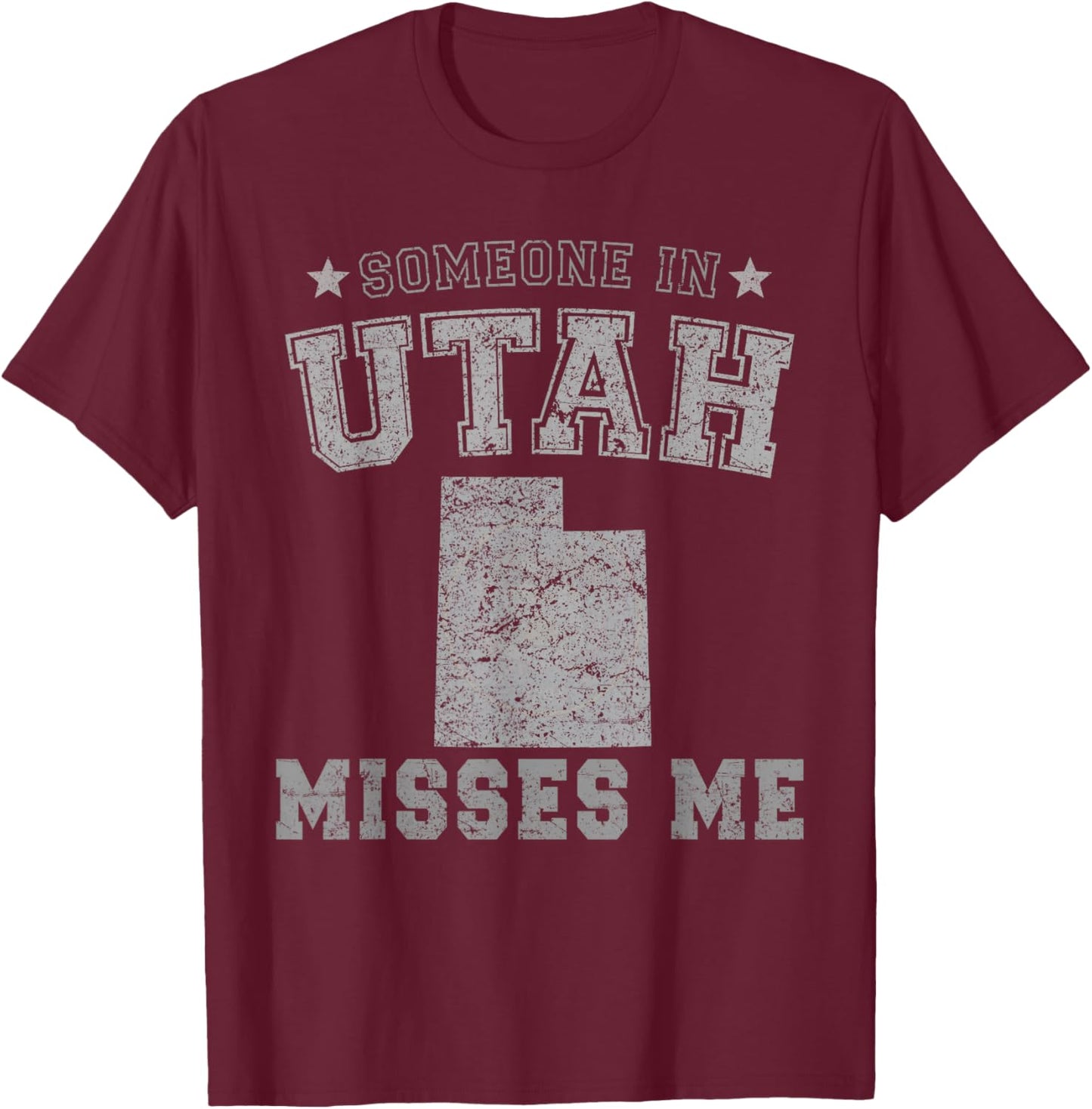 Someone In Utah Misses Me Heart Vintage State T-Shirt - T-Shirt | Maroon