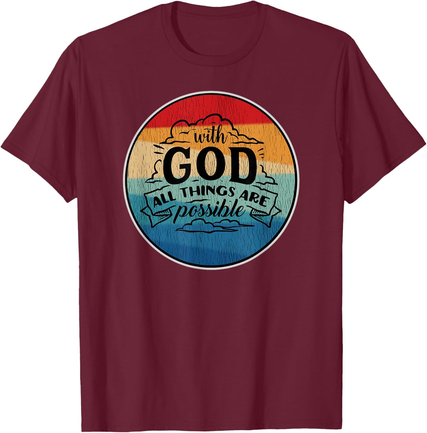 With God All Things Are Possible Retro T-Shirt - T-Shirt | Maroon