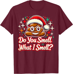 Do You Smell What I Smell - Christmas Humor Poop Funny Meme T-Shirt - T-Shirt | Maroon