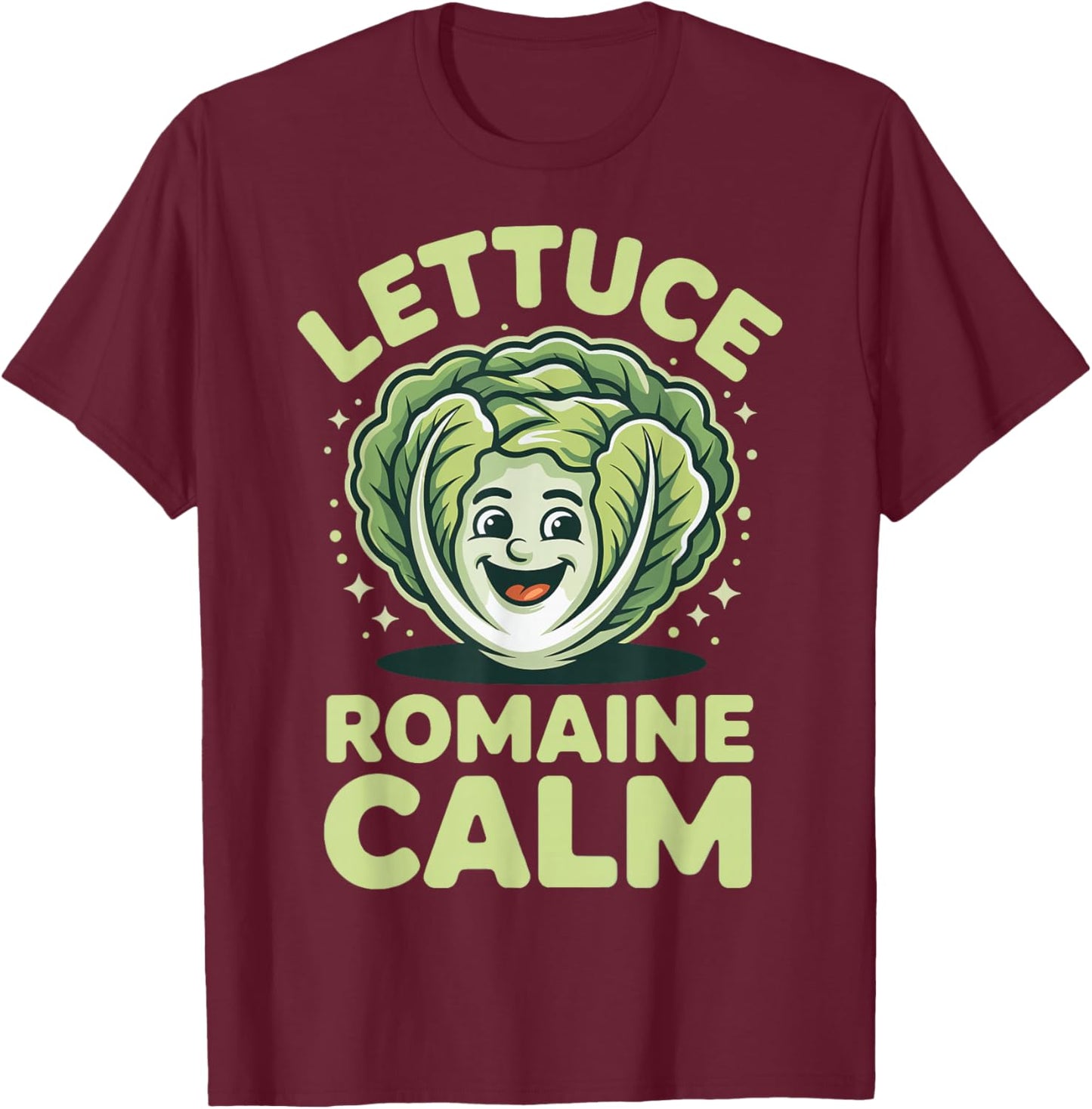 Lettuce Romaine Calm T-Shirt - T-Shirt | Maroon