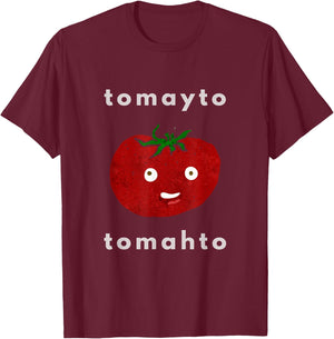 Tomato Tomayto Tomahto Pronunciation T-Shirt - T-Shirt | Maroon