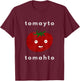 Tomato Tomayto Tomahto Pronunciation T-Shirt - T-Shirt | Maroon