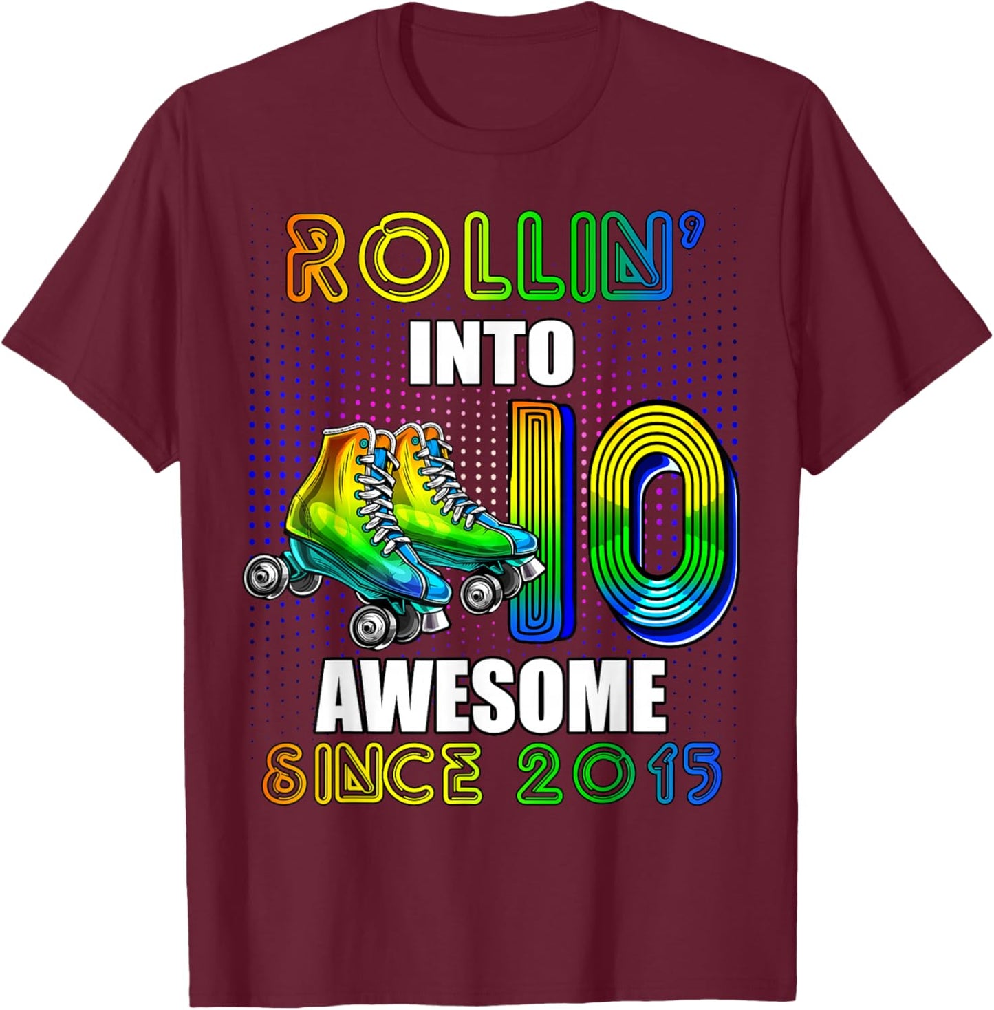 Birthday Roller Skating 10th Girl Rollin into 10 Skate Party T-Shirt - T-Shirt | Maroon