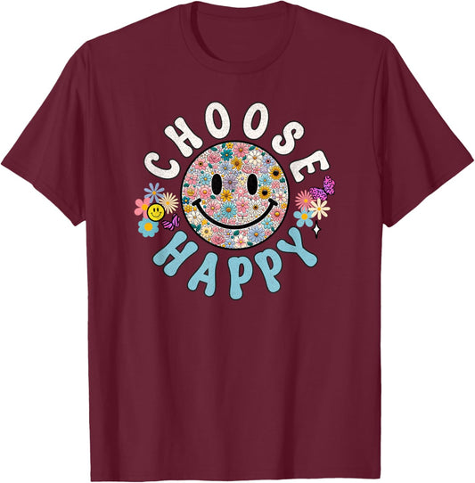 Choose Happy Cute Positivity Groovy Flowers Smile T-Shirt - T-Shirt | Maroon