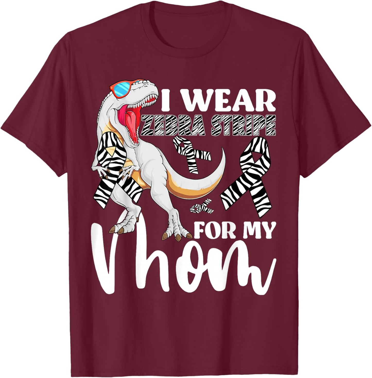 I Wear Zebra Stripe For My Mom Carcinoid Cancer Awareness T-Shirt - T-Shirt | Maroon