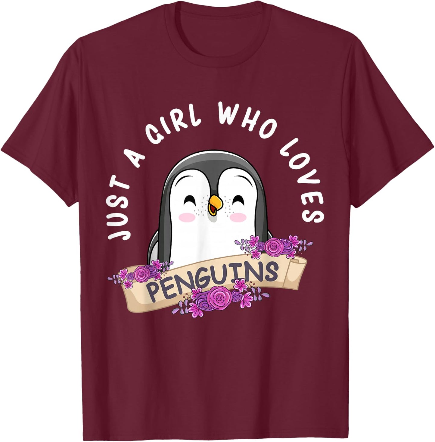 Just A Girl Who Loves Penguins Girls Penguin Lover T-Shirt - T-Shirt | Maroon