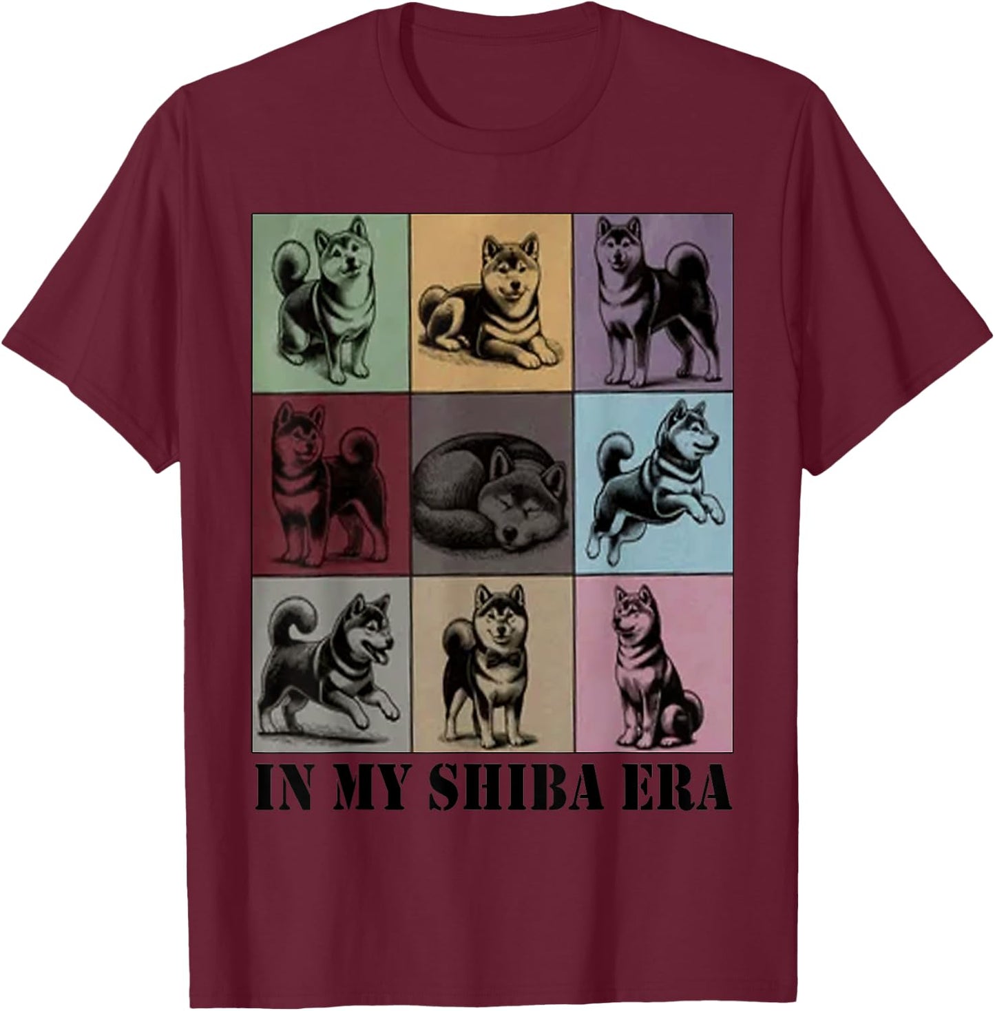 funny Shiba Dog Quote In My Shiba Inu Era Cool Dog Mom Love Men Women T-Shirt - T-Shirt | Maroon