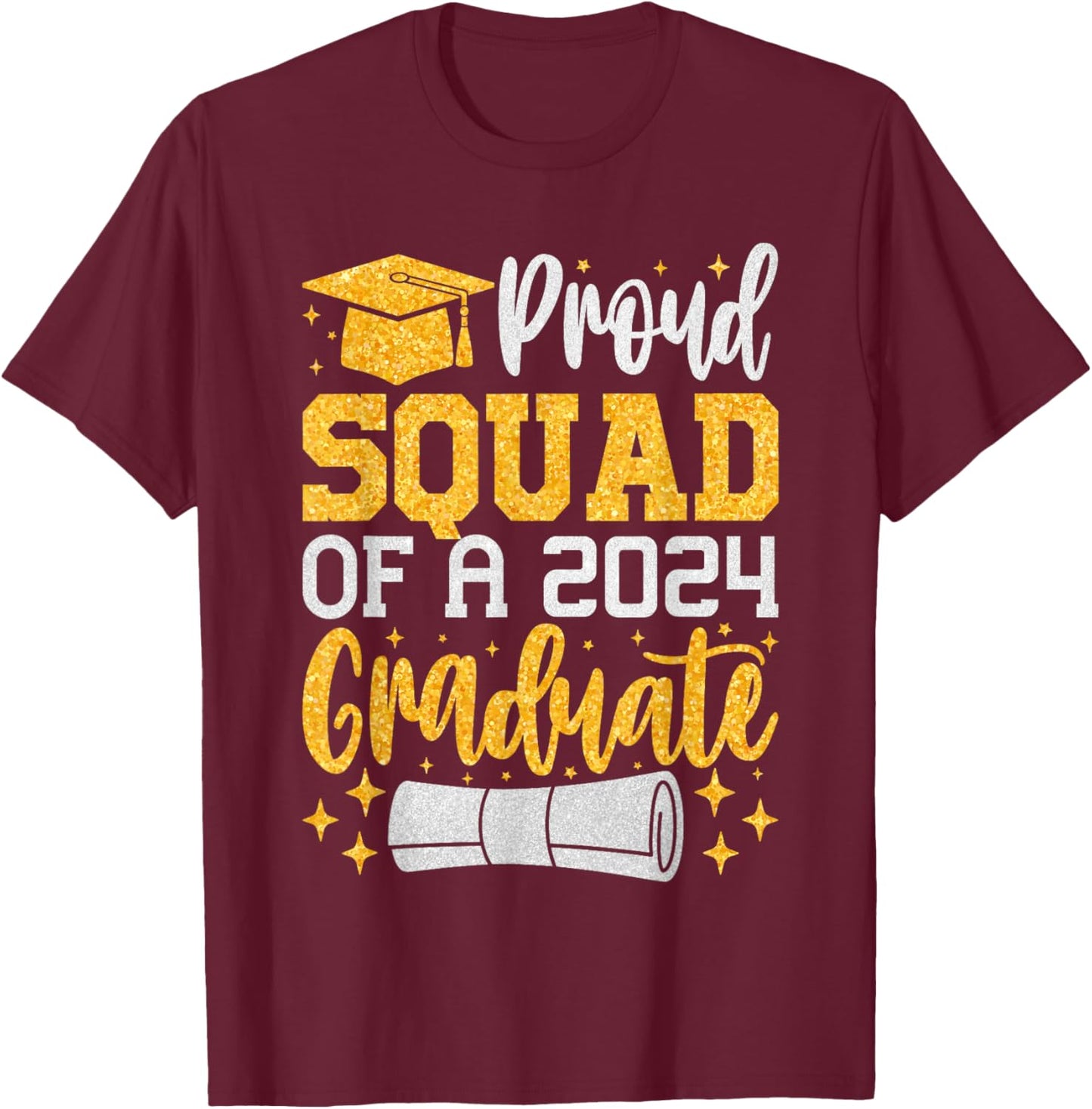 Proud Squad Of A 2024 Graduate, Class of 2024 Graduation T-Shirt - T-Shirt | Maroon