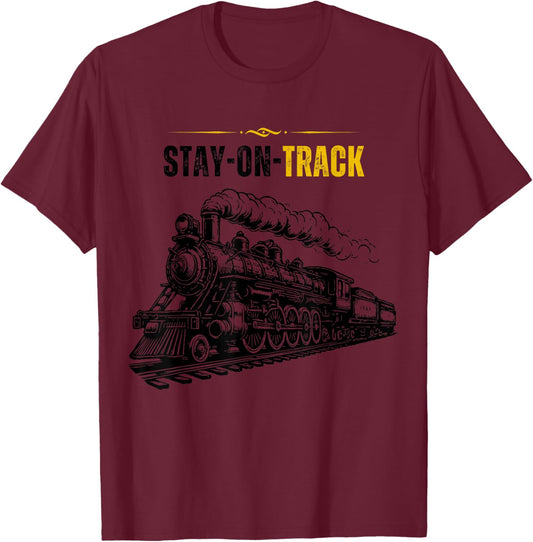 Stay On Track - Classic 1940s Vintage Steam Train Locomotive T-Shirt - T-Shirt | Maroon