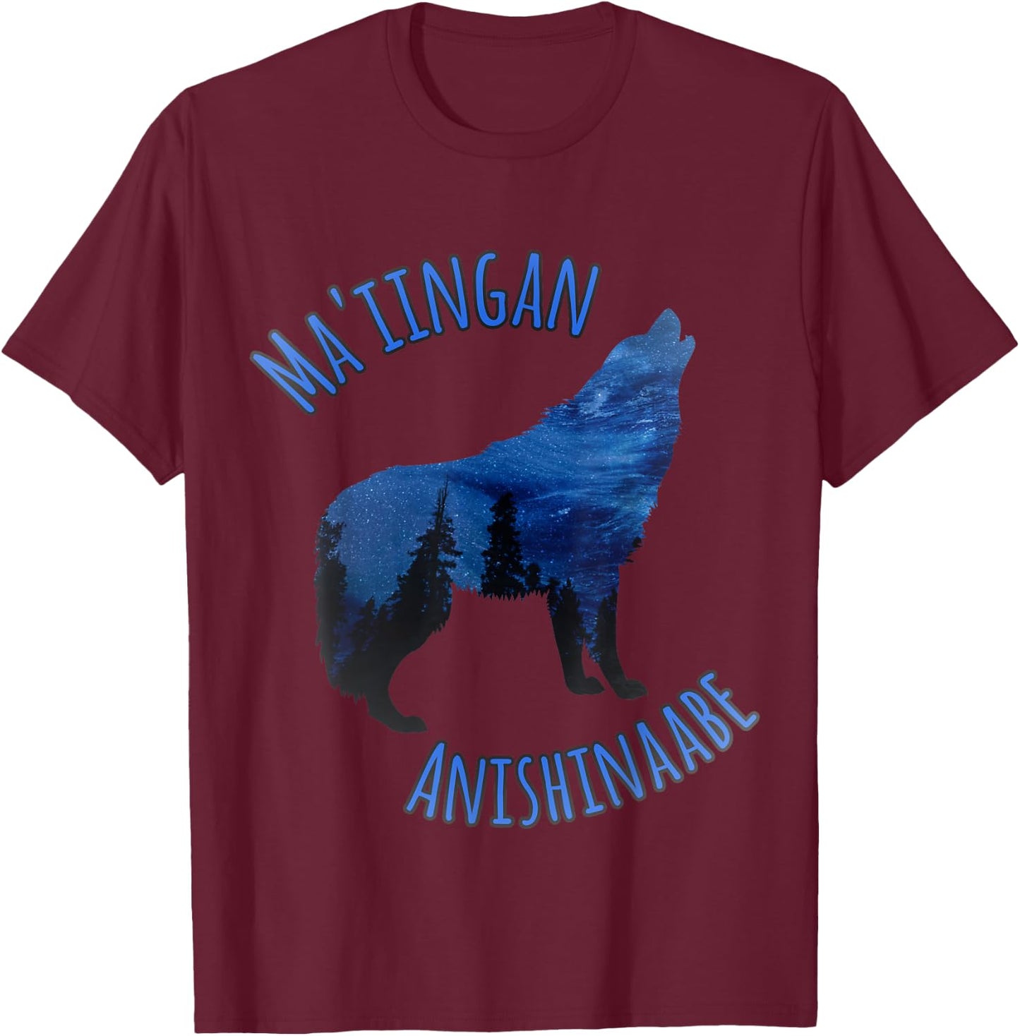 Ma'iingan Anishinaabe Ojibwe Chippewa Language Wolf T-Shirt - T-Shirt | Maroon