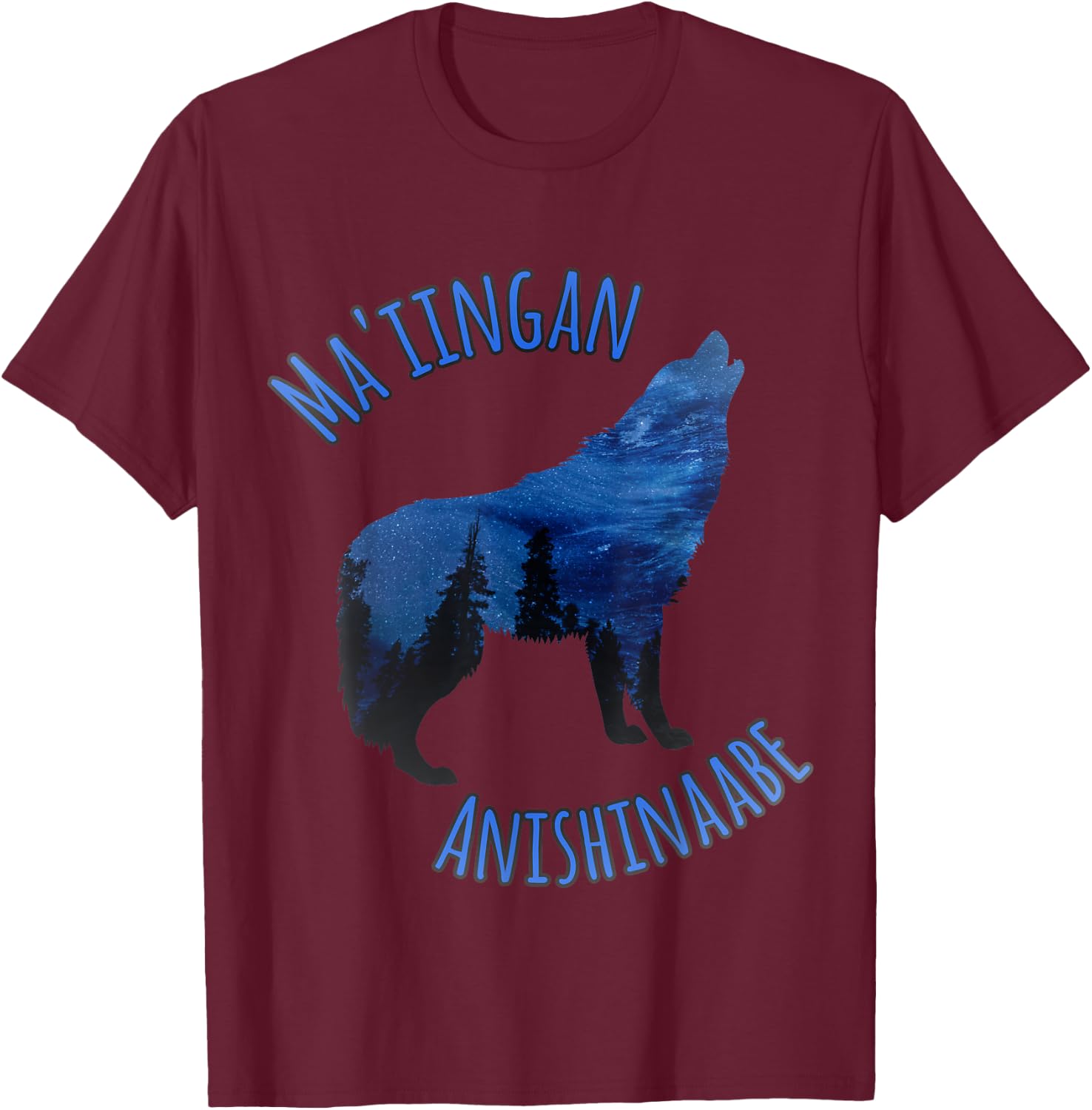 Ma'iingan Anishinaabe Ojibwe Chippewa Language Wolf T-Shirt - T-Shirt | Maroon